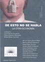 De esto no se habla. La otra Econom&iacute;a