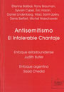 Antisemitismo. El Intolerable Chantaje - Etienne Balibar, Rony Brauman, Sylvain Cypel, &Eacute;ric Hazan, Daniel Lindenberg, Marc Saint-Up&eacute;ry, Denis Sieffert, Michel Warschawski, Saad Chedid, Judith Butler