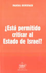 &iquest;Esta Permitido Criticar al Estado de Israel? - Pascal Boniface