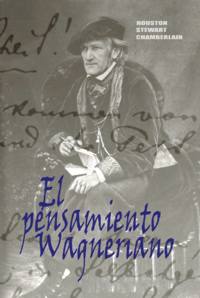 EL PENSAMIENTO WAGNERIANO - Houston Chamberlain