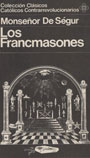 Los Francmasones - Monse&ntilde;or De S&eacute;gur