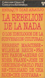 La rebeli&oacute;n de la nada - O los ide&oacute;logos de la subversi&oacute;n cultural - Enrique D&iacute;az Araujo