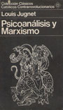 Psicoan&aacute;lisis y marxismo - Louis Jugnet