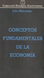 Conceptos fundamentales de la econom&iacute;a - Julio Meinvielle