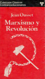 Marxismo y Revoluci&oacute;n - Jean Ousset