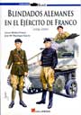 Blindados alemanes en el ej&eacute;rcito de Franco (1936-1939) - L. Molina y J.M. Manrique