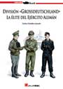 Divisi&oacute;n &laquo;Grossdeutschland&raquo; - La &eacute;lite del Ej&eacute;rcito Alem&aacute;n - Carlos Caballero Jurado