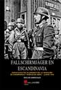 Fallschirmj&auml;ger en Escandinavia - Paracaidistas alemanes en la invasi&oacute;n de Dinamarca y Noruega - &Oacute;scar Gonz&aacute;lez