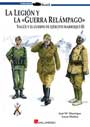 La Legi&oacute;n y la &laquo;Guerra Rel&aacute;mpago&raquo; - Yag&uuml;e y el cuerpo de Ej&eacute;rcito marroqu&iacute; - J.M. Manrique y L. Molina