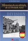 Memorias de un Soldado de la Divisi&oacute;n Azul - Jos&eacute; Mar&iacute;a Blanch Sabench
