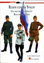 Rusos contra Stalin - Una Historia del Ej&eacute;rcito Ruso de Liberaci&oacute;n - Carlos Caballero Jurado