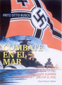 Combate en el Mar - Hundimiento del Acorazado Alem&aacute;n Scharnhorst - Fritz Otto Busck