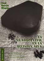 La Guardia Civil en la Divisi&oacute;n Azul - Jos&eacute; Garc&iacute;a Hisp&aacute;n
