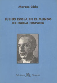Julius Evola en el Mundo de habla Hispana - MARCOS GHIO