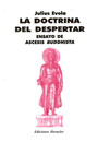 Julius Evola -LA DOCTRINA DEL DESPERTAR - ENSAYO DE ASCESIS BUDDHISTA
