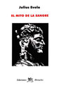 El Mito de la Sangre - Julius Evola