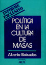Pol&iacute;tica en la cultura de masas - Alberto Boixados