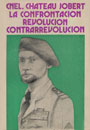 La confrontaci&oacute;n revoluci&oacute;n contrarrevoluci&oacute;n - Cnel. Chateau Jobert