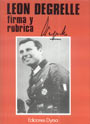 Firma y R&uacute;brica - L&eacute;on Degrelle