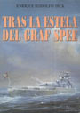 Tras la estela del Graf Spee - Enrique Rodolfo Dick