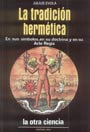 La Tradici&oacute;n Herm&eacute;tica. - Julius Evola