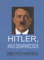 Hitler. A&ntilde;os Desaparecidos - Ernst Putzi Hanfstaengl