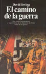 El Camino de la Guerra - David Irving