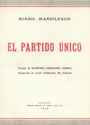 El Part&iacute;do &Uacute;nico - Mihail Manoilesco 