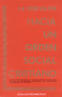 Hacia un Orden Social Cristiano - Marqu&eacute;s de la La Tour Du Pin
