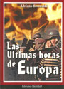 Las &uacute;ltimas horas de Europa - Adriano Romualdi