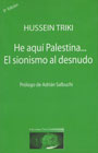 He aqu&iacute; Palestina&hellip; El sionismo al desnudo - Hussein Triki