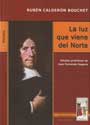 La luz que viene del Norte - Rub&eacute;n Calder&oacute;n Bouchet
