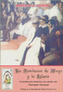 La Revoluci&oacute;n de Mayo y la Iglesia - Contribuci&oacute;n hist&oacute;rica al estudio del Patronato Nacional - R&oacute;mulo D. Carbia