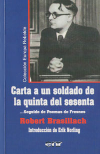 Carta a un soldado de la quinta del sesenta» seguido de «Poemas de Fresnes» - Robert Brasillach