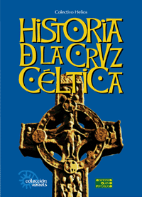 Historia de la Cruz C&eacute;ltica - Colectivo Helios