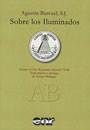 Sobre los&nbsp;Iluminados - Agust&iacute;n Barruel, S. J.