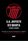 La Joven Europa (1942-1943). - Antolog&iacute;a de escritos divisionarios y espa&ntilde;oles - Revista de &eacute;poca