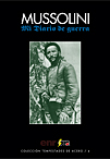 Mi Diario de Guerra (1915-1917)  - Benito Mussolini