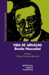 Vida de Arnaldo - Benito Mussolini