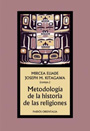Metodolog&iacute;a de la historia de las religiones - Joseph M. Kitagawa y Mircea Eliade (compiladores)