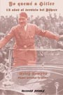 Yo quem&eacute; a Hitler - 13 a&ntilde;os al servicio del F&uuml;hrer - Erich Kempka - Chofer personal de Hitler