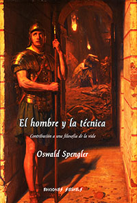 el hombre y la técnica contribución a una filosofía de la vida