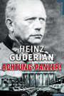 Achtung Panzer! - El desarrollo de los blindados. Su t&aacute;ctica de combate y sus posibilidades operativas - Heinz Guderian