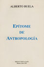 Ep&iacute;tome de Antropolog&iacute;a - Alberto Buela