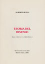 Teor&iacute;a del Disenso - Los ec&uacute;nemes y el pluralismo - Alberto Buela