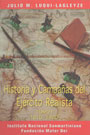 Historia y campa&ntilde;as del Ej&eacute;rcito Realista, 1810-1820 - Julio M. Luqui-Lagleyze