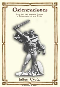 Orientaciones - Principios del Imperium Pagano y Constitución de una Orden - Julius Evola
