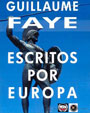ESCRITOS POR EUROPA - GUILLAUME FAYE